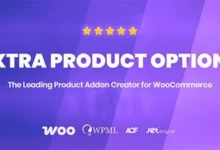 Extra Product Options And Add-Ons for WooCommerce 7.2.1 nulled 已授权破解版 - WooCommerce额外产品选项和附加组件-wklan资源馆